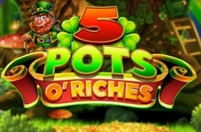 5 Pots O' Riches